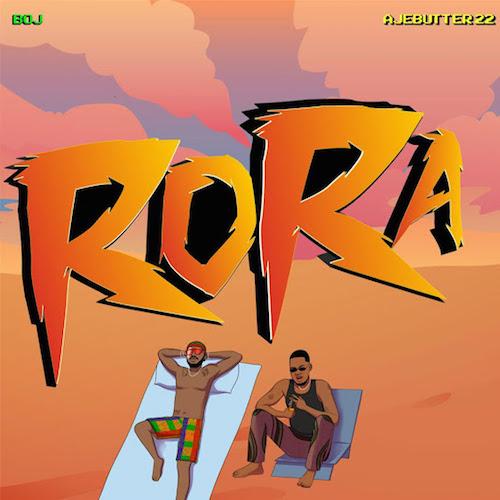 BOJ - Rora (feat. Ajebutter22)