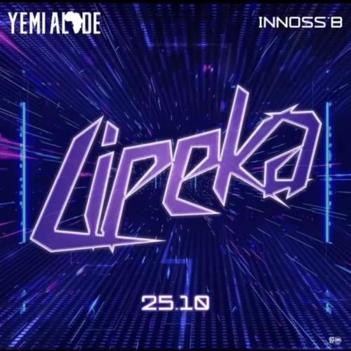 Yemi Alade - Lipeka (feat. Innoss'B)