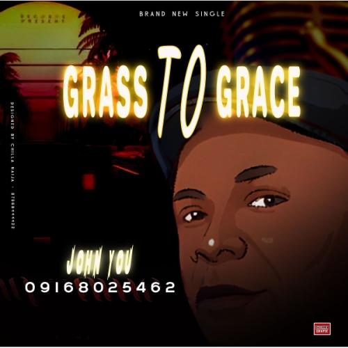 John You - Grass To Grace