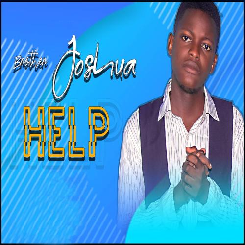 Brother Joshua - Help