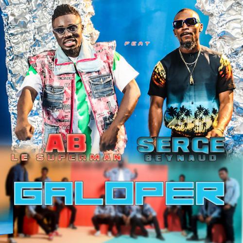 Ab Le Superman - Galoper (feat. Serge Beynaud)