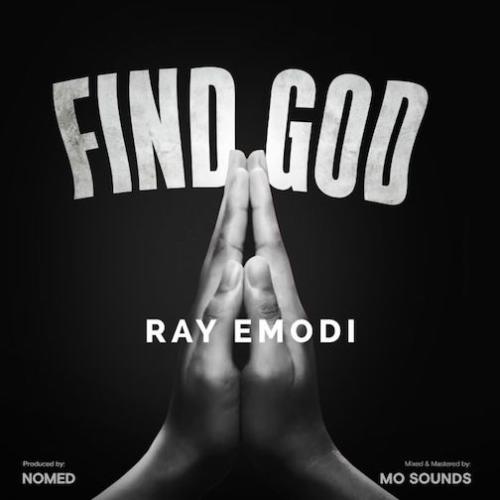 Ray Emodi - Find God (Open Verse)