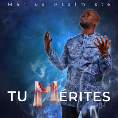 Marius Psalmiste - Tu Merites