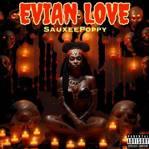 Sauxee Poppy - Evian Love (Official Video)