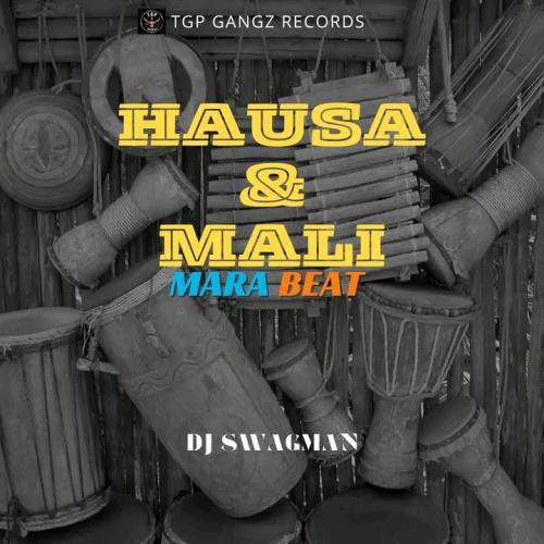 DJ Swagman - Hausa & Mali Mara Beat