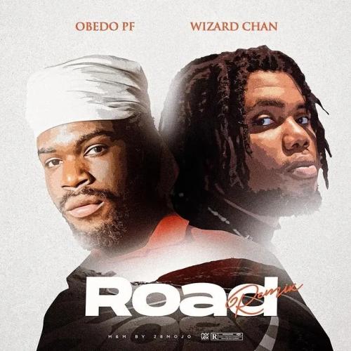 Obedo PF - Road Remix (feat. Wizard Chan)