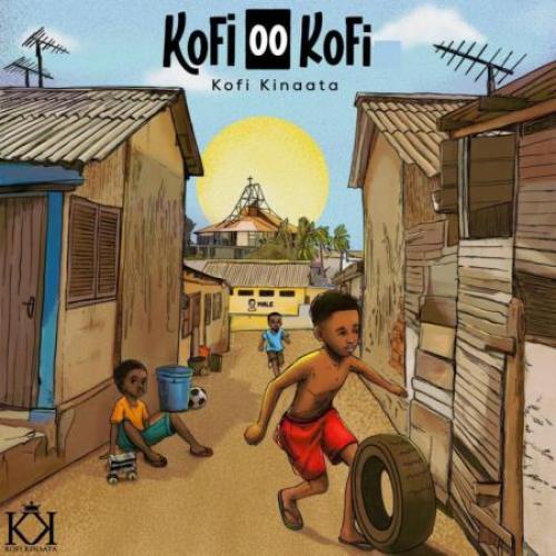 Kofi Kinaata Kofi Oo Kofi (EP) album cover