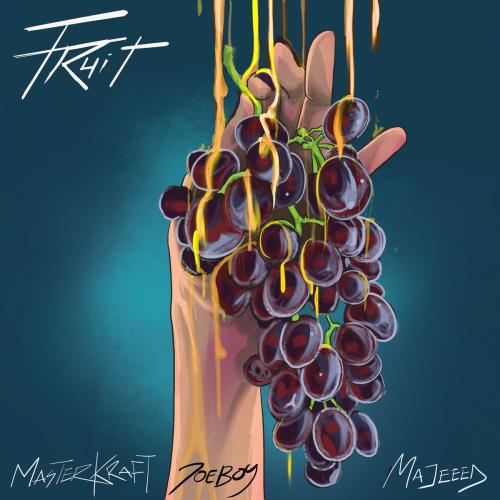 Masterkraft - Fruit (feat. Joeboy & Majeeed)