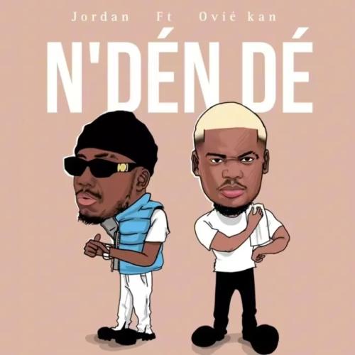 Jordan Evraa - N'dén Dé (feat. Ovié Kan)