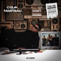 Tam Sir - Coup Du Marteau (feat. Team Paiya, Ste Milano, Renard Barakissa, Tazeboy, PSK)