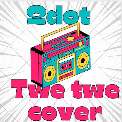 Qdot - Twe Twe Cover - Full Track