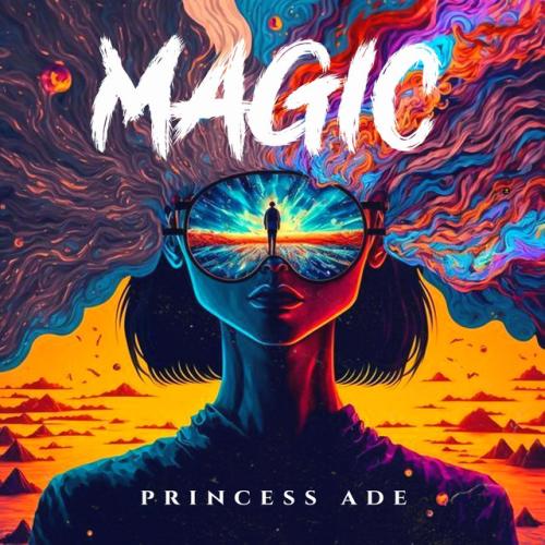 Princess Ade - Magic