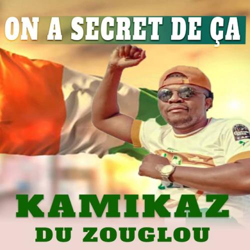 Kamikaz Du Zouglou - On A Secret De ça
