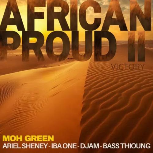 DJ Moh Green - Victory - African Proud 2 (feat. Ariel Sheney, Iba One, Djam & Bass Thioung)
