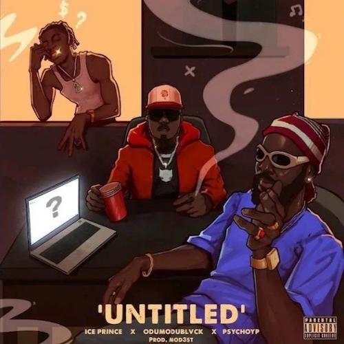 Ice Prince - Untitled (feat. Odumodublvck & PsychoYP)