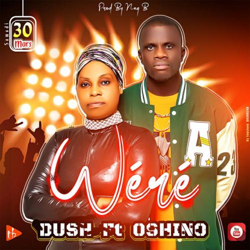 Dush - Wéré (feat. Oshino)