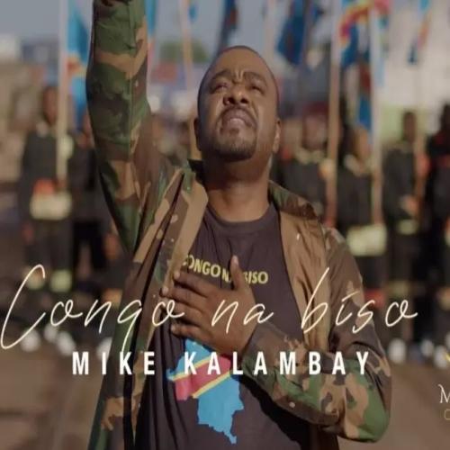 Mike Kalambay - Congo na Biso