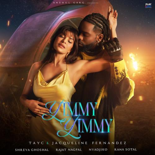 Tayc - Yimmy Yimmy (feat. Shreya Ghoshal, Rajat Nagpal, Jacqueline Fernandez)