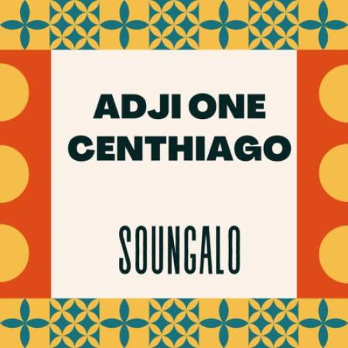 Adji One Centhiago - Soungalo (EP)