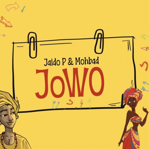 Jaido P - Jowo (feat. Mohbad)