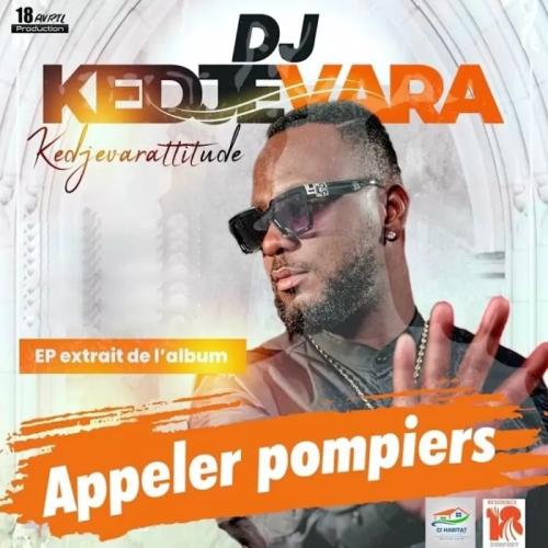 DJ Kedjevara - Appellez Pompiers