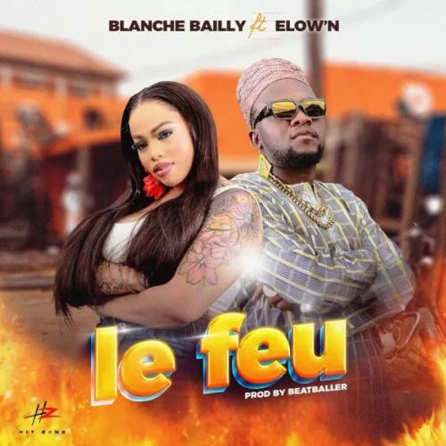 Blanche Bailly - Le Feu (feat. Elow'n)