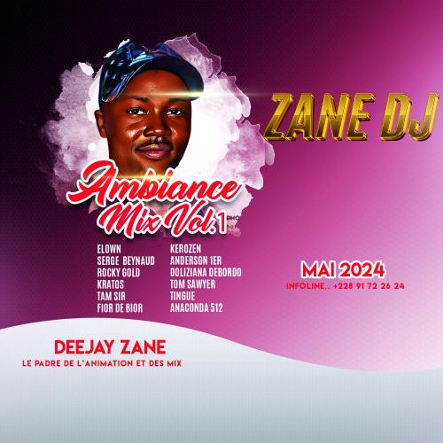 Zane Deejay - MIX AMBIANCE IVOIR MAI 2024
