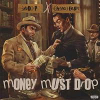 Jaido P MMD - Money Must Drop (feat. Chinko Ekun) artwork