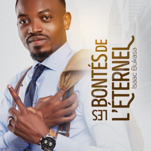 Isaac Bukasa Les Bontés De L’éternel (EP) album cover
