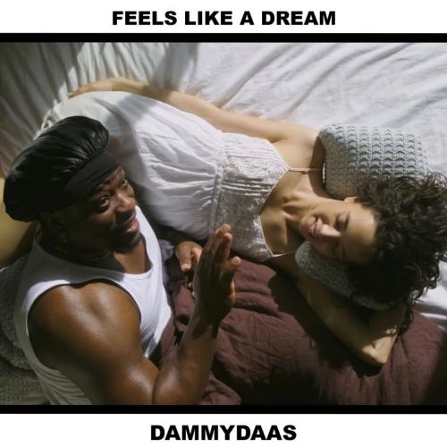 Dammydaas - Feels Like A Dream