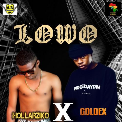 Hollarziko - Lowo (feat. Goldex)