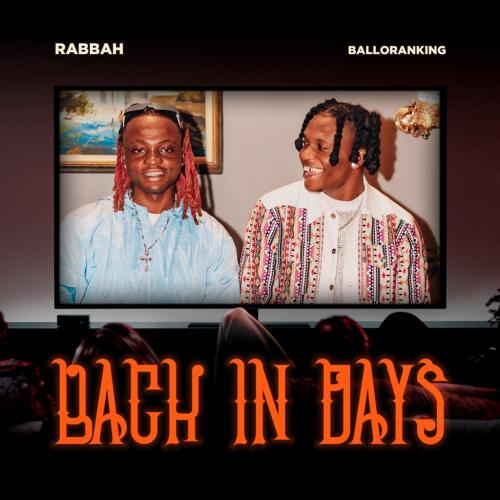 Rabbah - Back In Days (feat. Balloranking)