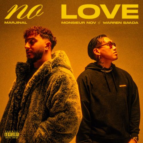 Monsieur Nov - No Love (feat. Warren Saada & Marjinal)