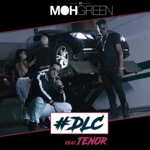 Tenor - DLC (Dans Le Carré) [feat. DJ Moh Green]