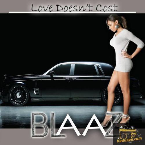 Blaaz - Love Doesn't Cost