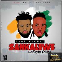 Game Kachet Sankalewe (feat. Safarel Obiang) artwork
