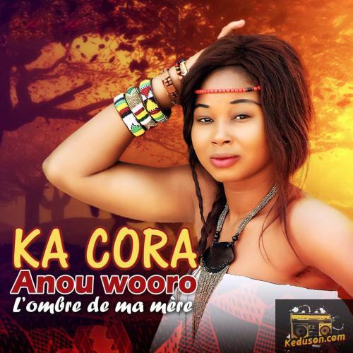 Ka Cora - Anou wooro (l'ombre de ma mère) album art