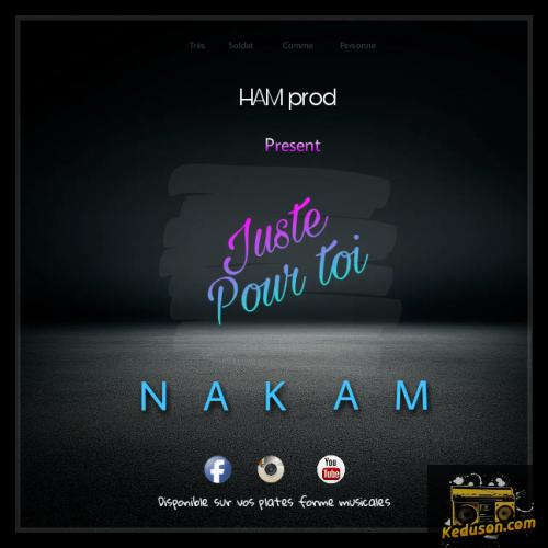 Nakam - Juste pour toi