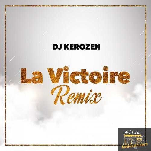 DJ Kerozen - La victoire (Remix)