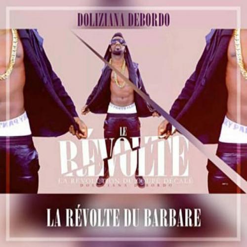 Doliziana Debordo - La révolte du barbare (Remix)