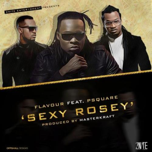 Flavour - Sexy Rosey (P-Square)