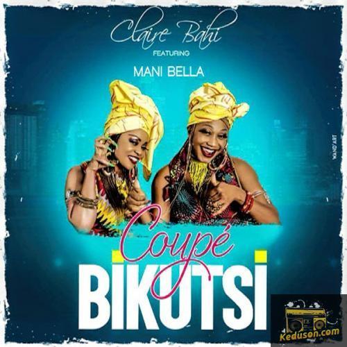 Claire Bahi - Coupé Bikutsi (feat. Mani Bella)