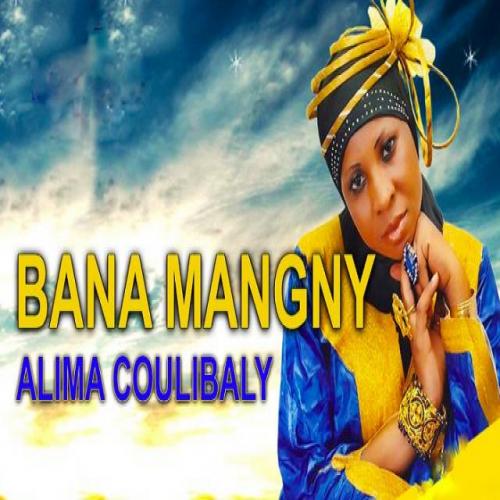 Alima Coulibaly - Bana Mangny