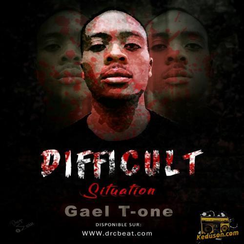 Gael T One - Difficult Situation