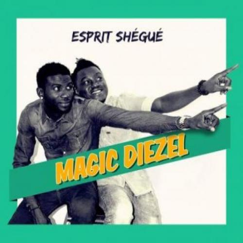 Magic Diezel - Esprit Shegué
