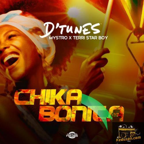 D'Tunes - Chika Bonita (feat. Mystro, Terri)
