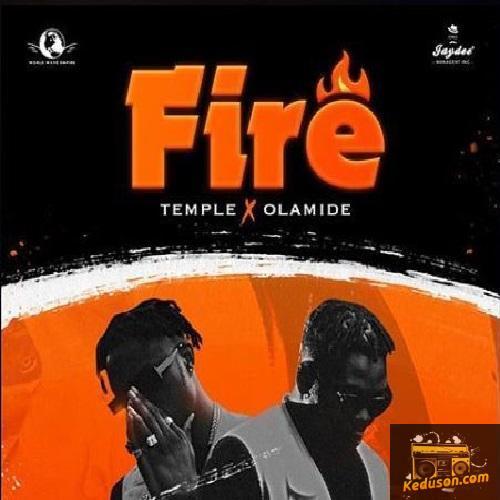Temple - Fire (feat. Olamide)