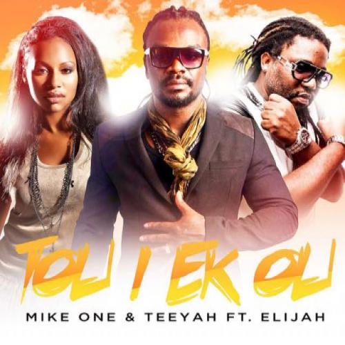 Teeyah - Tou i ek ou (feat. Mike One, Elijah)
