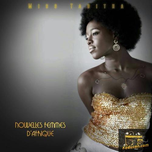 Miss Tabitha - Nouvelles Femmes D'Afrique
