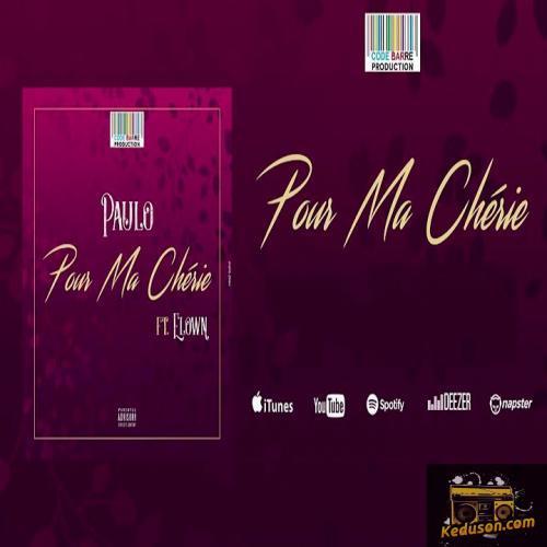 Paulo - Pour ma chérie (feat. Elown)